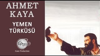 Yemen Türküsü Ahmet Kaya [upl. by Nye]