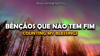 Fundo Musical  Bênçãos Que Não Tem Fim  Counting My Blessings  Isadora Pompeo [upl. by Tomlinson]