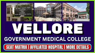 Vellore Government Medical College  Complete Details [upl. by Anneiv]