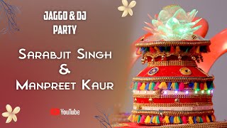 LIVE  JAGGO amp DJ PARTY  SARABJIT SINGH amp MANPREET KAUR  AMAR PHOTOGRAPHER BEGOWAL  PUNJAB [upl. by Sillaw]