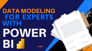 Data modeling for experts with Power BI [upl. by Aiasi]