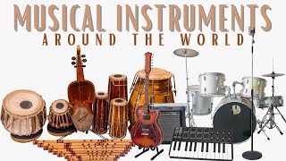 Musical Instruments Names and Sound All Around the World  Musical Instrument for Kids [upl. by Adelric]