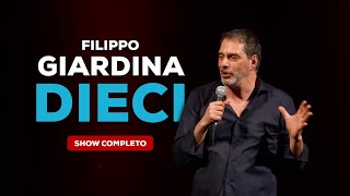 Filippo Giardina quotDIECIquot Show Completo standupcomedyita [upl. by Morrell512]