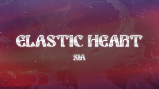 Sia  Elastic Heart Lyrics [upl. by Nylkaj]