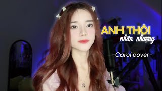 ANH THÔI NHÂN NHƯỢNGAN CLOCK  Carol cover [upl. by Melgar]