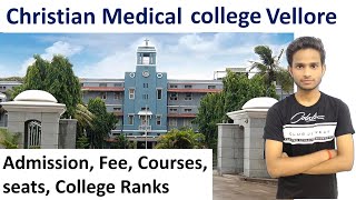 Christian Medical College Vellore college review  CMC Vellore fee seats courses  CMC Vellore [upl. by Rehtaeh]