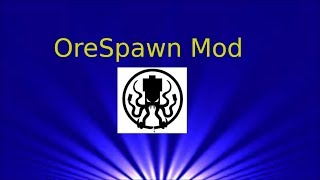 How To Download OreSpawn Mod for minecraft [upl. by Enirhtac]