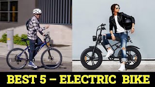 Top 5 Best Electric Bike of2024 [upl. by Marou]