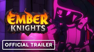 Ember Knights  Official Rise of Praxis Update Trailer [upl. by Aneris]