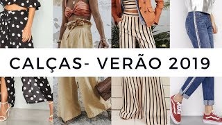 15 CALÇAS TENDÊNCIA VERÃO 2019 [upl. by Aicinod]