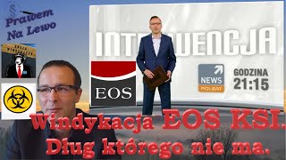 Windykacja EOS KSI Dług którego nie ma [upl. by Annair]