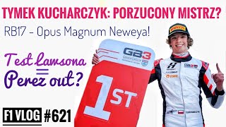 F1 Vlog Tymek Kucharczyk – porzucony mistrz Nadzieją Marcin Budkowski Perez poleci Red Bull RB17 [upl. by Terrill]