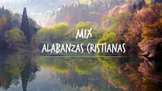 Mix Alabanzas Cristianas [upl. by Suraved764]