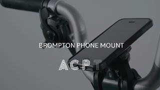 The Brompton Phone Mount [upl. by Enyt]