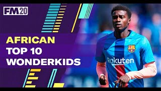 FM20 African Wonderkids  Best Football Manager 2020 Wonderkids [upl. by Adimra86]