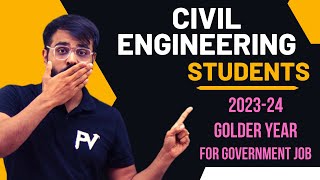 CIVIL ENGINEERING STUDENTS  DEGREEDIPLOMAD2D  GOLDEN YEAR FOR GOVERNMENT JOB CLASS 123 [upl. by Atinrahs]