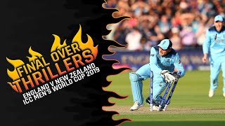 Final Over Thrillers England v New Zealand  CWC 2019 [upl. by Kiran]