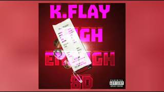 KFlay  High Enough 8D [upl. by Kiyoshi]