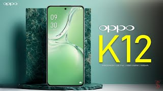 Oppo K12 Price Official Look Design Camera Specifications 12GB RAM Features  OppoK12 oppo [upl. by Sucam]