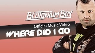 Where Did I Go Bonus Video Clip Full HD by Blutonium Boy amp Eric Bazilian [upl. by Alesandrini41]