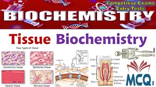 Biochemistry  Tissue Biochemistry MCQs [upl. by Epps]