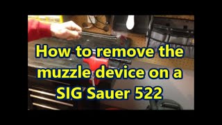 SIG 522 how to remove muzzle device from barrel [upl. by Bunni63]