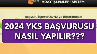 2024 YKS BAŞVURUSU NASIL YAPILIR Uygulamalı Anlatım🔥 [upl. by Gaughan]