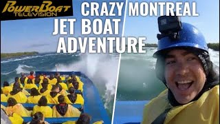 Jet Boating the Lachine Rapids and Ziplining in Old Town Montreal  PowerBoat TV Destination [upl. by Mishaan]