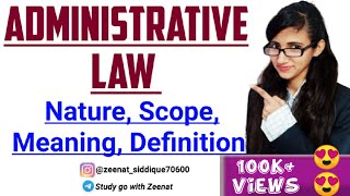 ADMINISTRATIVE LAW  MEANING DEFINITION NATURE amp SCOPE OF ADMINISTRATIVE LAW FOR LLB [upl. by Vaas431]