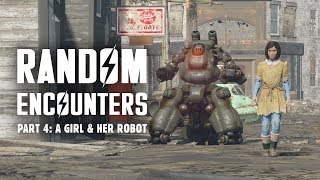 Random Encounters of Fallout 4 Part 4 A Girl amp Her Robot  Plus Many More [upl. by Lacy323]