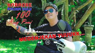 Ray Peni  Pinjam Dulu Seratus Karaoke Version [upl. by Ttimme554]