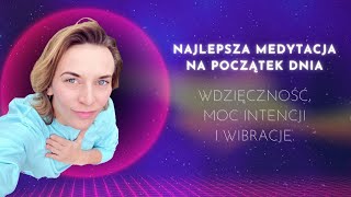 432 Hz najlepsza medytacja na początek dnia Wdzięczność moc intencji i wibracje [upl. by Ellehsram]