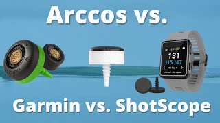 Best Golf Shot Trackers Arccos vs Garmin CT10 vs Shot Scope [upl. by Clougher]