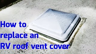 Easiest how to replace an RV vent cover Step by step replacing RV vent cover [upl. by Nilak977]