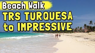 Beach Walk from TRS Turquesa Hotel by Palladium to Impressive Resort Punta Cana  October 2019 [upl. by Nwahser886]