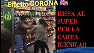 CORONA VIRUS 🇬🇧 VIOLENZA NEI SUPERMERCATI  7 Marzo [upl. by Annhej]