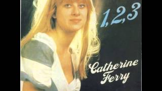 Catherine Ferry  Un Deux Trois [upl. by Ilak346]