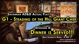 1e ADampD  Steading of the Hill Giant Chief  Episode 4  Dinner is served [upl. by Milford152]