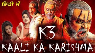 K3 Kaali Ka Karishma Full Movie In Hindi Dubbed  Raghava Lawrence Oviya Vedhika  Facts amp Review [upl. by Jopa]