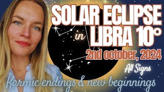 Solar Eclipse in Libra October 2nd 2024 I All Signs [upl. by Skell3]