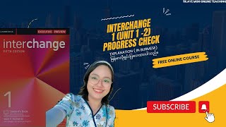 Interchange 1 Fifth edition Unit 1 2 Progress check [upl. by Nonnahc]