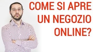 Video obsoleto Aprire un negozio online [upl. by Notle442]