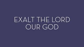 Exalt the Lord Our God Worship at His Footstool 432hz [upl. by Sillek]