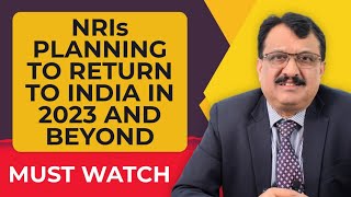 NRIs Planning To Return To India Between 2023 2035  Here Are The Urgent Things To Attend To [upl. by Brigid]