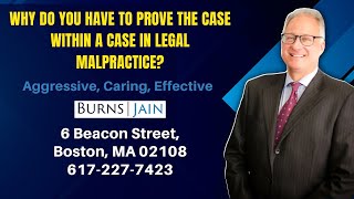 Why Do You Have to Prove the Case Within a Case In Legal Malpractice [upl. by Amari]