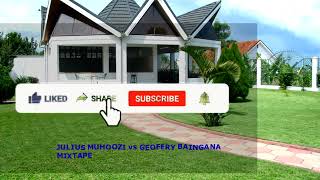 BEST JULIUS MUHOOZI NONSTOP vs BEST OF GEOFFREY BAINGANA NONSTOP MIX WESTERN UGANDA GOSPEL MUSIC [upl. by Ynaiffit]