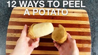 12 Ways to Peel a Potato [upl. by Kellina]