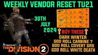 The Division 2 MUST BUYS quotGREAT WEEKLY VENDOR RESET TU21LEVEL 40quot July 30th 2024 [upl. by Eserehs]