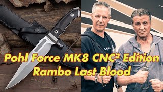 Pohl Force MK8 CNC² Edition Rambo Last Blood knife  includes disassembly Tactical Bowie [upl. by Norrahs345]