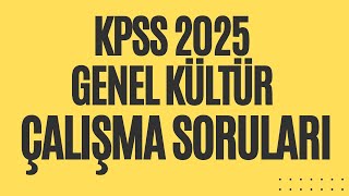 KPSS GENEL KÜLTÜR ÇALIŞMA SORULARITÜM DERSLER DAHİL [upl. by Sorgalim]